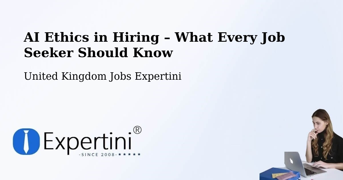 AI Ethics in Recruitment & Hiring – Bodedern - Bodedern, United Kingdom Jobs Expertini